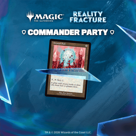 Eventticket – Commander Party – Reality Fracture - Cardmaniac.ch